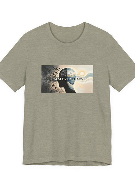 "Calm over Chaos" Unisex Jersey Short Sleeve Tee