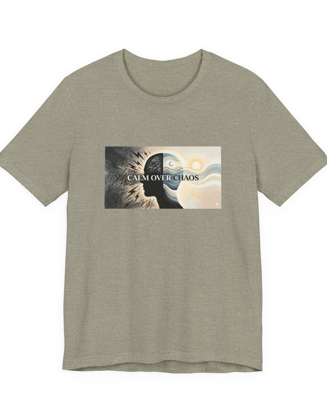 "Calm over Chaos" Unisex Jersey Short Sleeve Tee