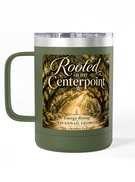 "Rooted in my Centerpoint" Coffee Mug Tumbler, 15oz