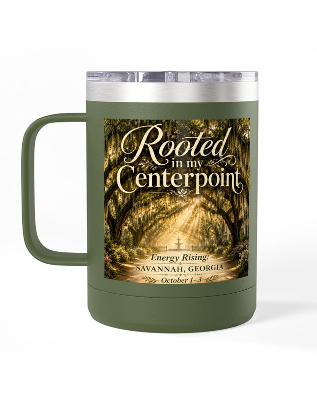 "Rooted in my Centerpoint" Coffee Mug Tumbler, 15oz