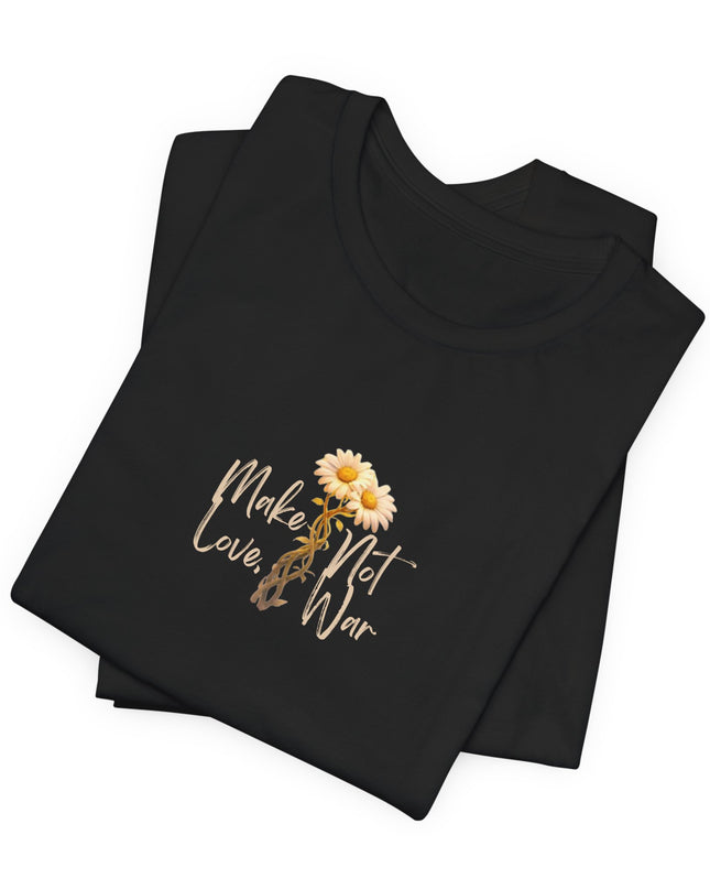 "Make Love, Not War" Unisex Jersey Short Sleeve Tee