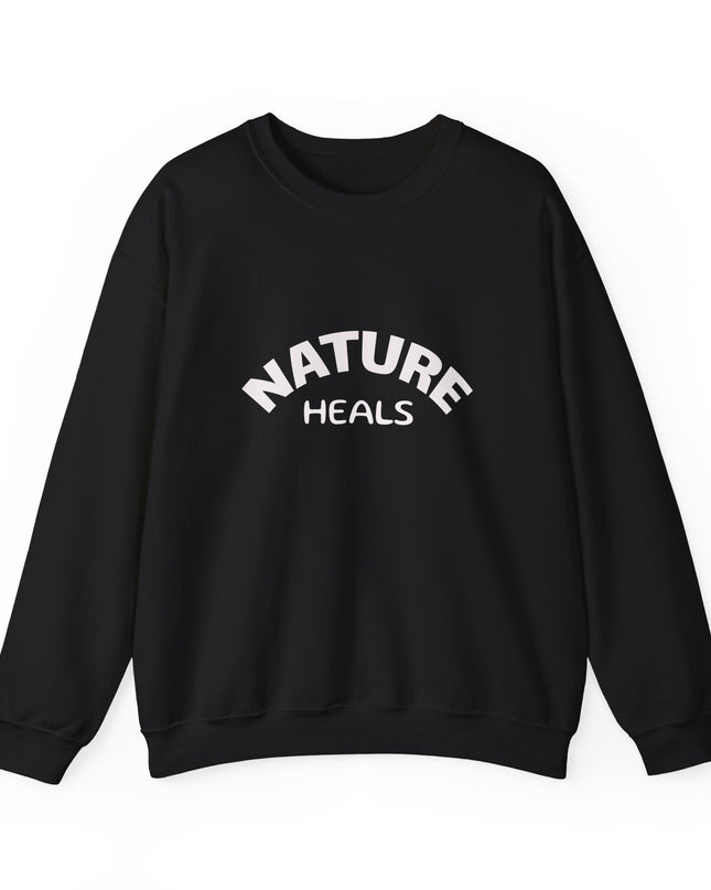 "Nature Heals" Unisex Adult Sweatshirt