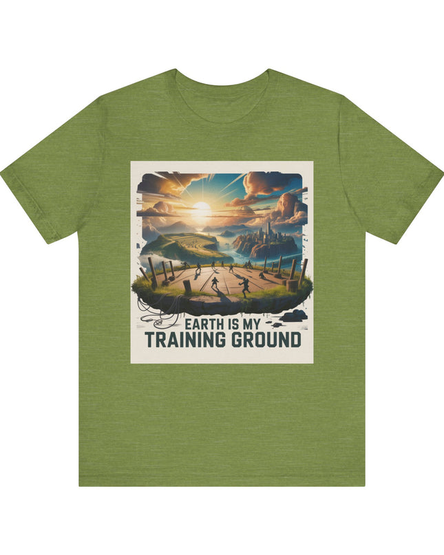 "Earth is my Training Ground " Unisex Jersey Short Sleeve Tee
