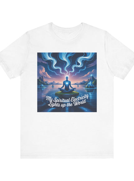 "My spiritual electricity lights up the world" Unisex Jersey Short Sleeve Tee