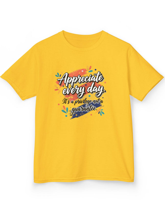 "Appreciate Every Day. It's a Privilege, Not a Guarantee" Kids Heavy Cotton Tee