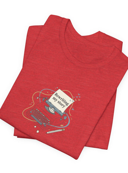 "Rewriting My Story" Unisex Jersey Short Sleeve Tee