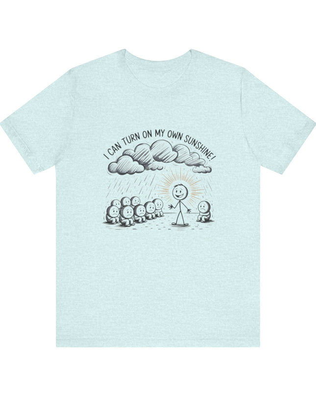 "I can make my own sunshine" Unisex Jersey Short Sleeve Tee