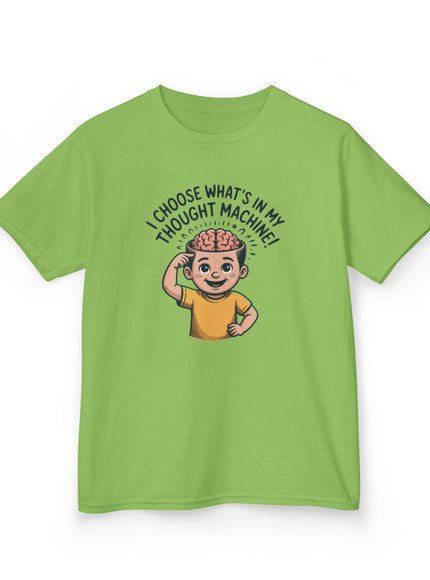 "I Choose What's in my Thought Machine" Kids Heavy Cotton Tee