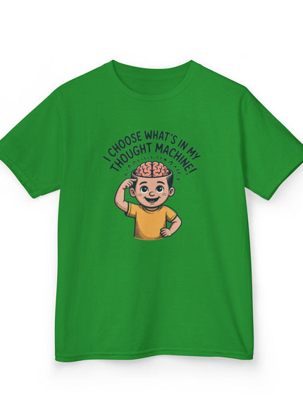 "I Choose What's in my Thought Machine" Kids Heavy Cotton Tee