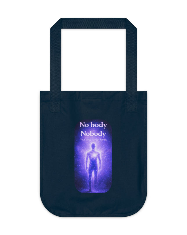 "Nobody =  No body" Organic Canvas Tote Bag