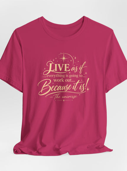 "Live As If..." Unisex Jersey Short Sleeve Tee