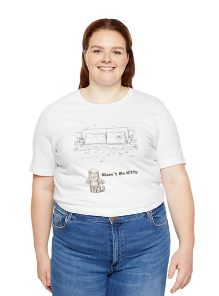 "Wasn't Me Kitty -Bedroom" Unisex Jersey Short Sleeve Tee