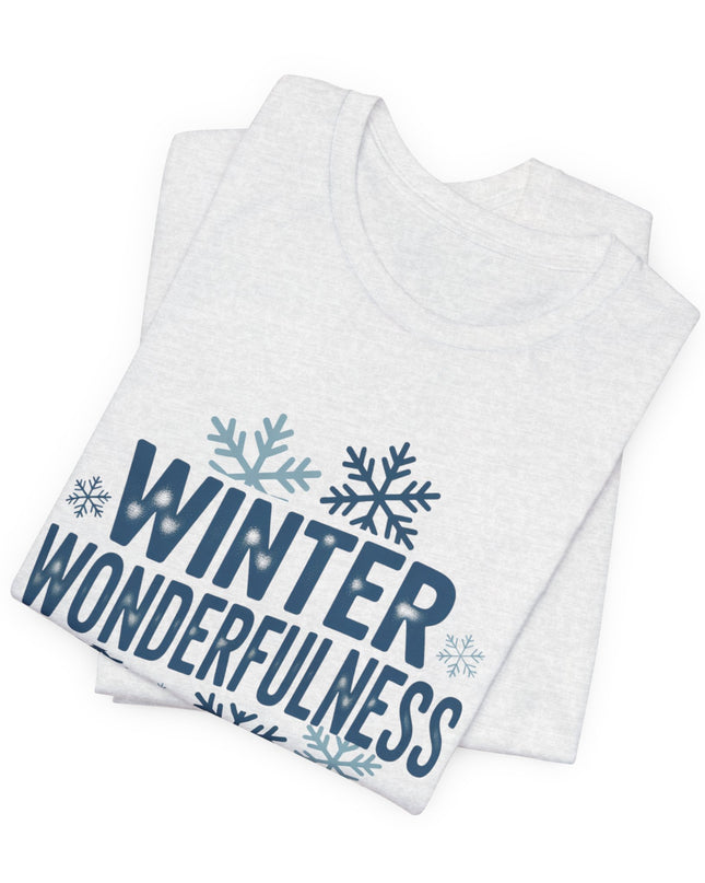 "Winter Wonderfulness" Unisex Jersey Short Sleeve Tee