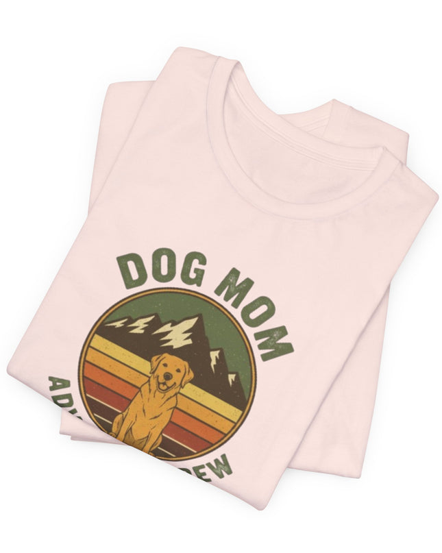 "Dog Mom Adventure Crew" Unisex Jersey Short Sleeve Tee