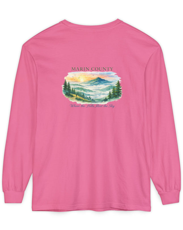 "Marin County, Where the Hills Meet the Sky" Unisex Garment-dyed Long Sleeve T-Shirt