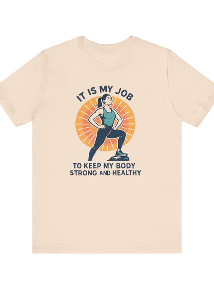 "It's My Job to" Unisex Short Sleeve Tee