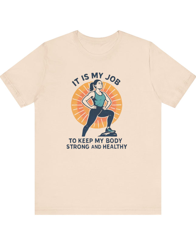 "It's My Job to" Unisex Short Sleeve Tee