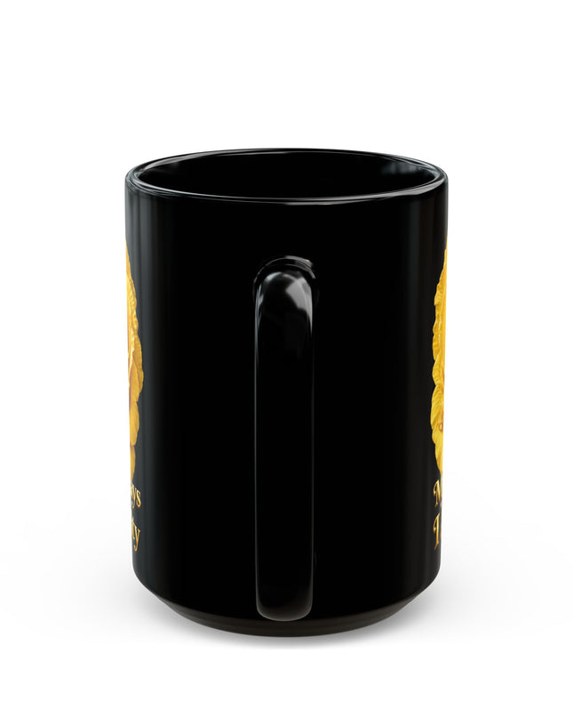 "My Father Says I am Royalty" Black Mug (11oz, 15oz)