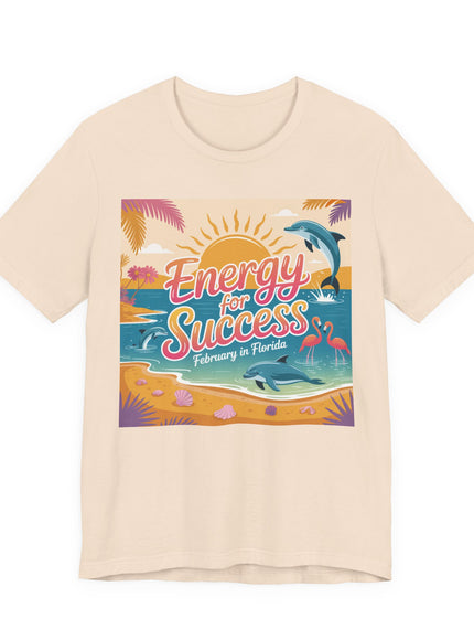 "February in Florida, Energy for Success" Unisex Jersey Short Sleeve Tee
