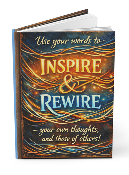 "Inspire and Rewire"Hardcover Journal Matte