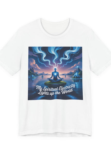 "My spiritual electricity lights up the world" Unisex Jersey Short Sleeve Tee