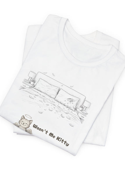 "Wasn't Me Kitty -Bedroom" Unisex Jersey Short Sleeve Tee