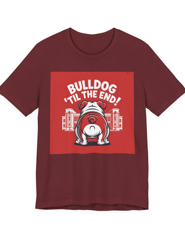 "Bulldog 'til the end!" Unisex Jersey Short Sleeve Tee