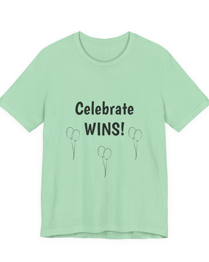 "Celebrate WINS, (Energy for Success) with Balloons" Unisex Jersey Short Sleeve Tee