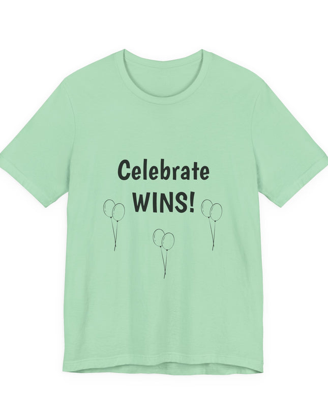 "Celebrate WINS, (Energy for Success) with Balloons" Unisex Jersey Short Sleeve Tee