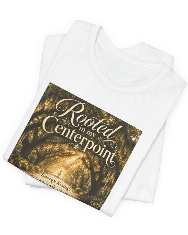 "Rooted in my Centerpoint" Unisex Jersey Short Sleeve Tee