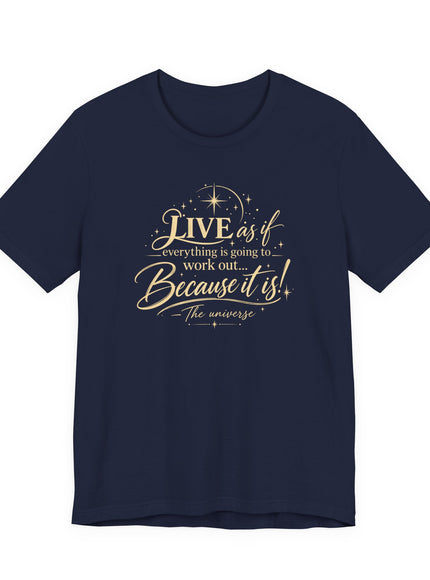"Live As If..." Unisex Jersey Short Sleeve Tee