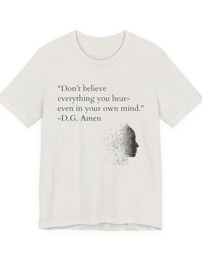 "Don't Believe Everything You Hear" Unisex Jersey Short Sleeve Tee