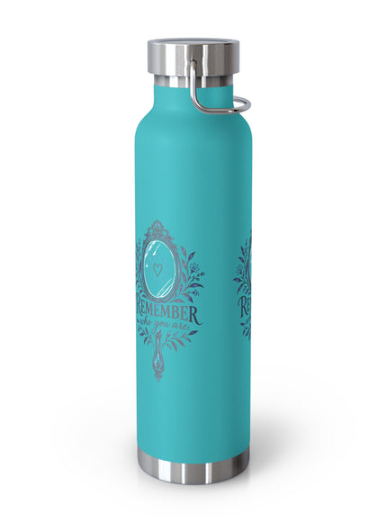 "Remember Who You Are" Copper Vacuum Insulated Bottle, 22oz