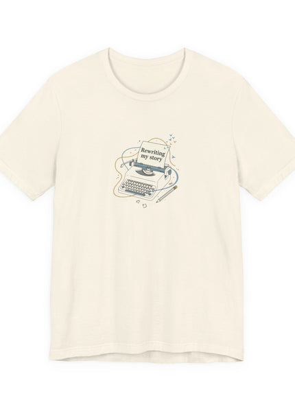 "Rewriting My Story" Unisex Jersey Short Sleeve Tee