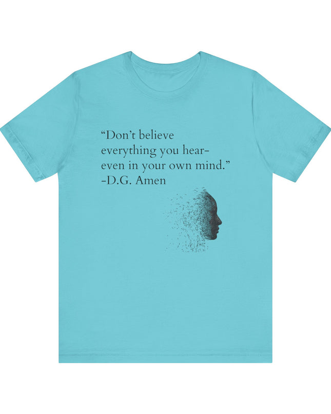 "Don't Believe Everything You Hear" Unisex Jersey Short Sleeve Tee