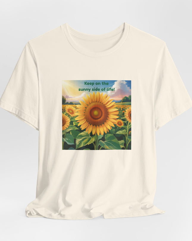 "Keep on the Sunny Side of Life!" Unisex Jersey Short Sleeve Tee