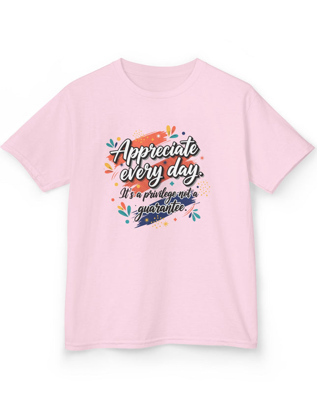 "Appreciate Every Day. It's a Privilege, Not a Guarantee" Kids Heavy Cotton Tee