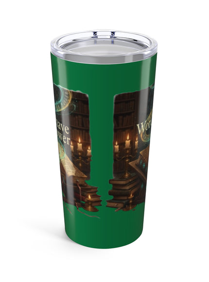 "Words Have Power" Tumbler 20oz