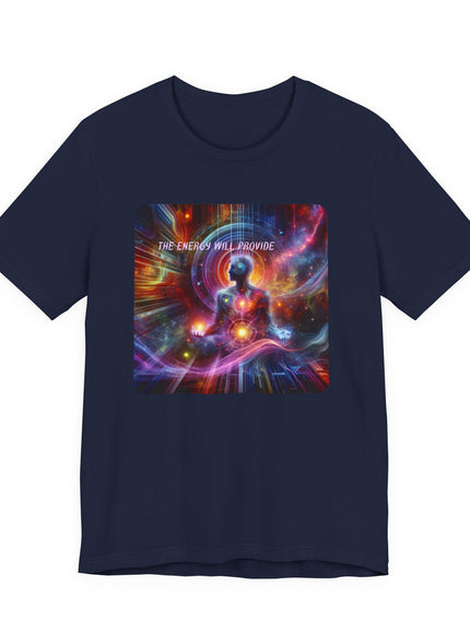 "The Energy will Provide, (Energy for Success)" Unisex Jersey Short Sleeve Tee