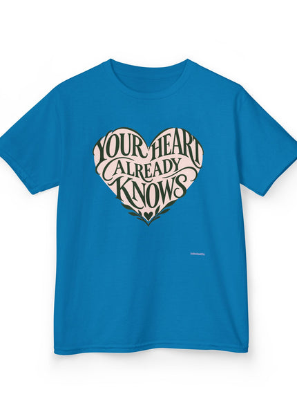 "Your Heart Already Knows" Kids Heavy Cotton Tee
