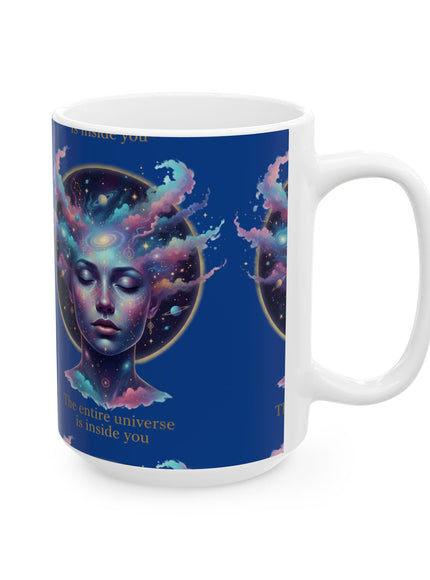 "The Universe is Inside of You" Ceramic Mug, (11oz, 15oz)