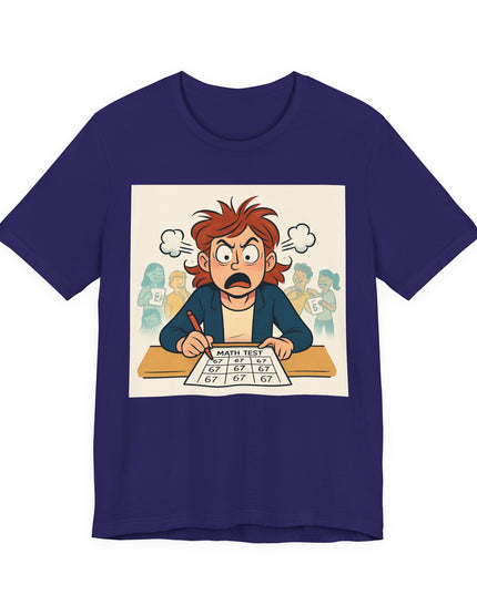 "67 with an Angry Math Teacher" - Unisex Jersey Short Sleeve Tee