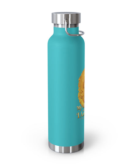 "My Mother Says I am Royalty" Copper Vacuum Insulated Bottle, 22oz