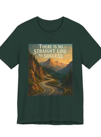"There is no Straight Line to Success" Unisex Short Sleeve Tee