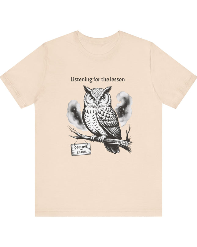 "Listening for the lesson, observe and listen, Energy for Success" Men's and Women's Jersey Short Sleeve Tee