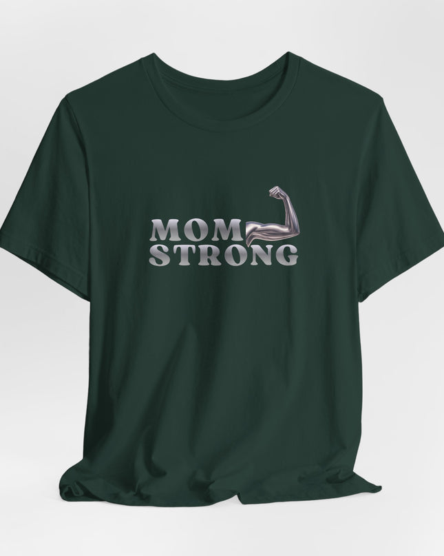 "Mom Strong" Unisex Jersey Short Sleeve Tee