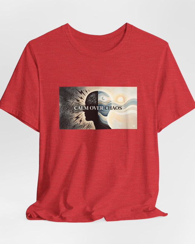 "Calm over Chaos" Unisex Jersey Short Sleeve Tee
