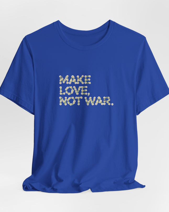 "Make Love Not War" Unisex Jersey Short Sleeve Tee