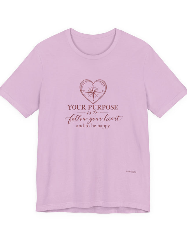 "Your Purpose is..." Unisex Jersey Short Sleeve Tee