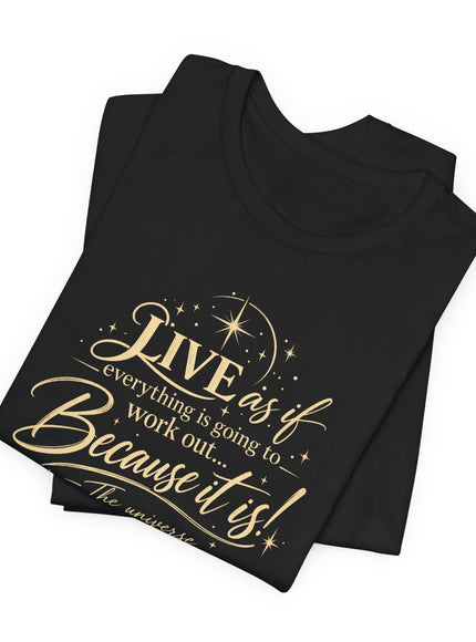 "Live As If..." Unisex Jersey Short Sleeve Tee